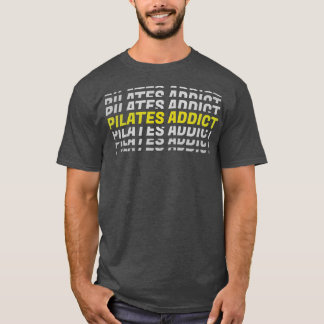 ピラティスAddict I LoveピラティスLover 4 Tシャツ