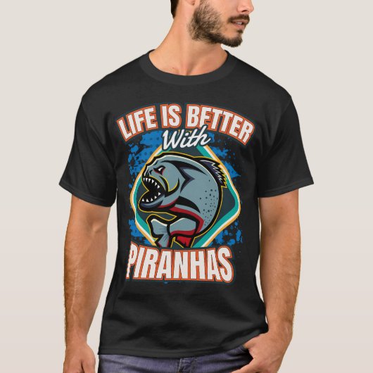 ピラニアと一緒なら人生もっと楽しい Tシャツ (正面)