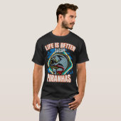 ピラニアと一緒なら人生もっと楽しい Tシャツ (正面フル)