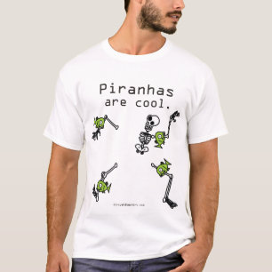 ピラニアは涼しいです Tシャツ