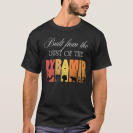 ピラミッドの塵から生まれた | Tシャツ