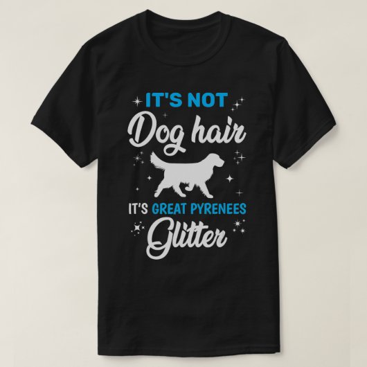 ピレおもしろいネー素晴らしは犬の毛ではない素晴らし Tシャツ (デザイン正面)
