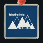 ピレネー山脈に入りたい メタルオーナメント<br><div class="desc">ピレネー山脈の型枠は縁どフランスとスペインの間の自然を指し、ビスケー湾から海まで約270マイルの距離を地中海の延びる。</div>