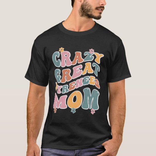 ピレ熱狂するネー素晴らしママデザインfor愛犬家 tシャツ (正面)