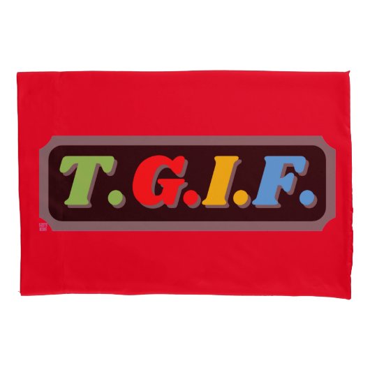 ピローおもしろいケース「TGIF」 枕カバー (正面)