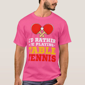 ピンおもしろいポンの恋人のテーブルに私が望んで遊いる Tシャツ