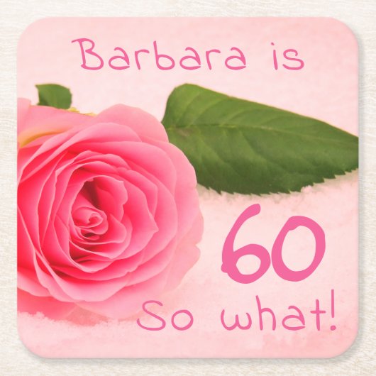 ピンクおもしろいローズ60だから何フローラ60誕生日 スクエアペーパーコースター (正面)