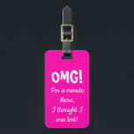ピンクおもしろいOMGラゲージタグ ラゲッジタグ<br><div class="desc">ユニーク、おもしろいスーツケース、バックパック、財布などの荷物タグ。背面の名前と番号をカスタマイズする。</div>