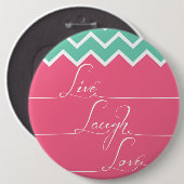 ピンクおよび緑のシェブロンはまたは住んでいましたり、笑いましたり、愛します 缶バッジ (正面&裏面)