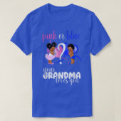 ピンクかブルーおばあちゃんが愛する性別を明かす Tシャツ (デザイン正面)