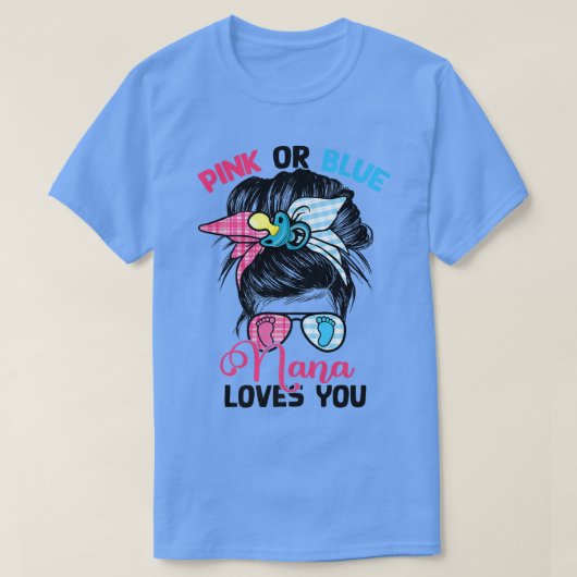 ピンクかブルーのナナが好き乱雑なBun Gender Revea Tシャツ (デザイン正面)