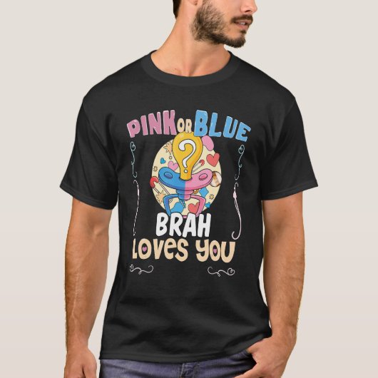 ピンクかブルーのブラは今まで大最高のきな弟を愛 Tシャツ (正面)