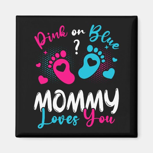 ピンクかブルーのママがあなたを愛するスクエア マグネット (正面)