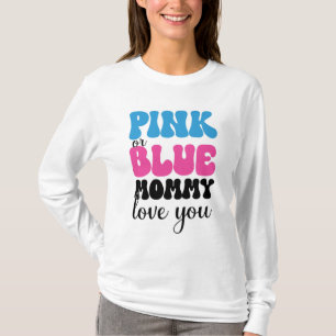 ピンクかブルーのママがあなたを愛する Tシャツ