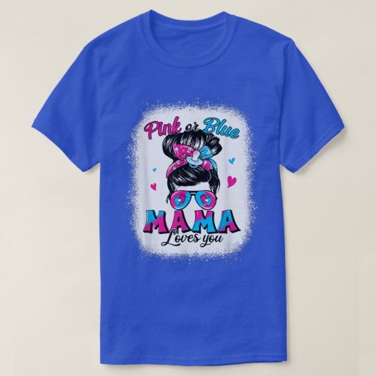 ピンクかブルーのママは乱雑なBun Women Gender Tシャツ (デザイン正面)