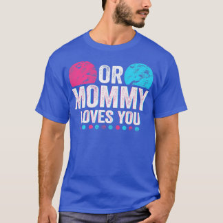 ピンクかブルーのママ愛あなたジェンダーを明かすベビー Tシャツ