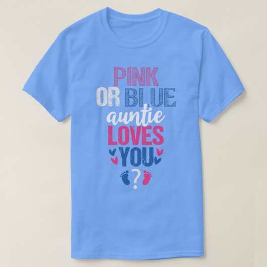 ピンクかブルーの叔母さんがあなたを愛している Tシャツ (デザイン正面)