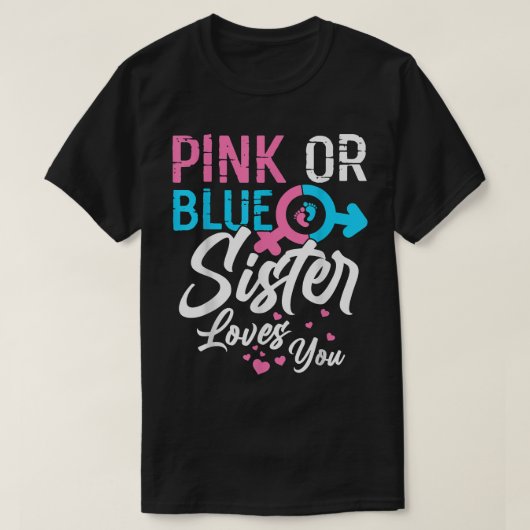 ピンクかブルーの妹が愛する性別家族を明かす Tシャツ (デザイン正面)