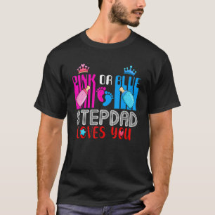 ピンクかブルーの義父があなたを愛する妊娠アナウンセム Tシャツ