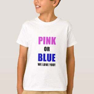 ピンクか青私達は愛します Tシャツ
