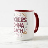 ピンクがかわいい先生Tシャツ Teachers Gonna Teach マグカップ (正面右)