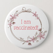 ピンクとブラウンのフローラリース私は予防接種を受けている 缶バッジ (正面)