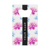 ピンクとブルーのダリア、花のパターン、あなたの名前 クレジットカード栓抜き (正面)