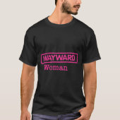 ピンクと黒のロゴのWayward Woman Tシャツ (正面)