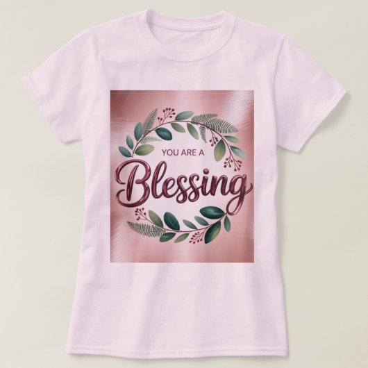 ピンクのあなたは祝福Tシャツ Tシャツ (デザイン正面)