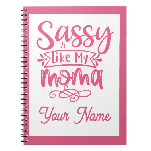 ピンクのオーダーメイド"Sassy Moma" ノートブック (正面)