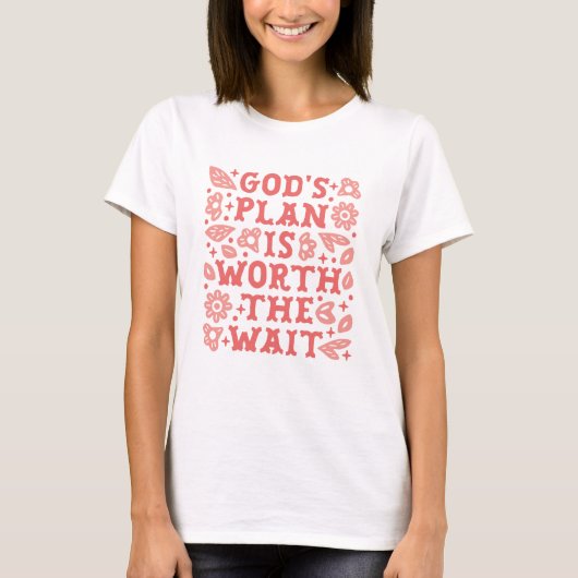 ピンクのキリスト教女子 神の計画は待つ価値がある Tシャツ (正面)