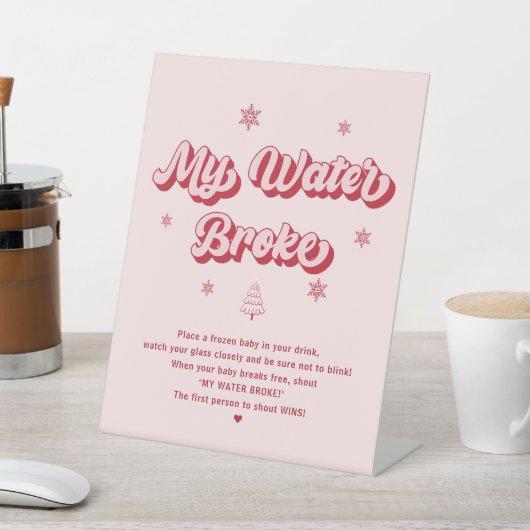 ピンクのクリスマスベビーシャワーゲーム私の水が壊れた 台座サイン (インサイチュ)