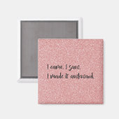 ピンクのグリッター私はそれを厄介な磁石にした マグネット (正面/裏面)