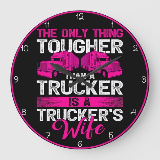 ピンクのトラック運転手の妻：すべての中で最もタフ ラージ壁時計 (正面)