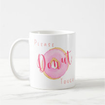 ピンクのドーナツのカスタムデザイン Please Donut Touch