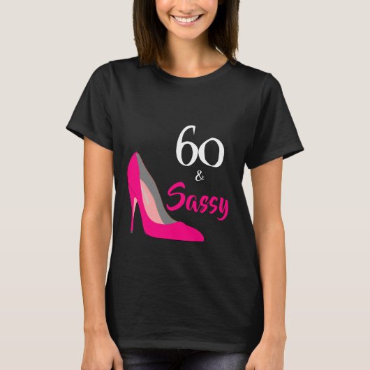 ピンクのハイヒール60歳とおしゃれな60歳の誕生日 Tシャツ (正面)