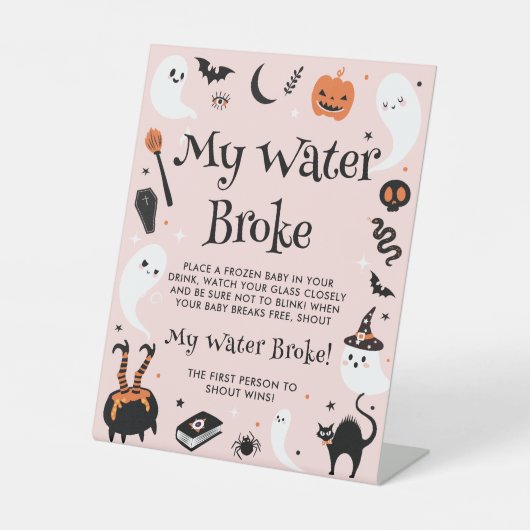 ピンクのハロウィーン赤ちゃんシャワーのゲーム私の水が壊れた 台座サイン (正面)
