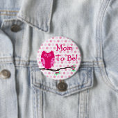 ピンクのフクロウベビーシャワーボタンが"ある"お母さん 缶バッジ (インサイチュ)