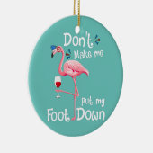 ピンクのフラミンゴに足を置かないで セラミックオーナメント (右)