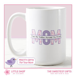 ピンクのフローラママ永遠に私の友人の母の日 コーヒーマグカップ