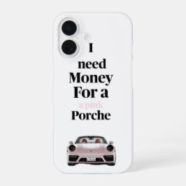 ピンクのポルシェのために資金が必要 iPhone 16ケース
