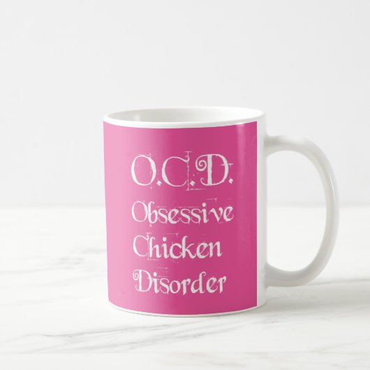 ピンクのユーモアのあるなOCDの執拗な鶏の無秩序 コーヒーマグカップ (右)