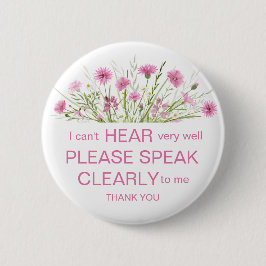ピンクのワイルドフラワー懸命ヒアリングピンバッジ私は耳が聞こえない 缶バッジ