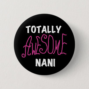 ピンクの全く素晴らしいNaniのTシャツおよびギフト 缶バッジ