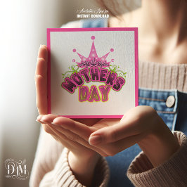 ピンクの女王のクラウンハッピー マザーズデー カード