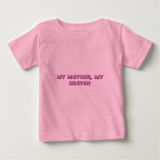 ピンクの子供用Tシャツ「私の母、私の天国」 ベビーTシャツ