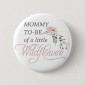 ピンクの小さな野花のママになる 缶バッジ (正面)