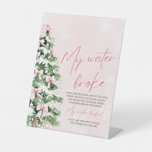 ピンクの弓クリスマスツリー私の水は赤ちゃんシャワーを壊した 台座サイン (正面)
