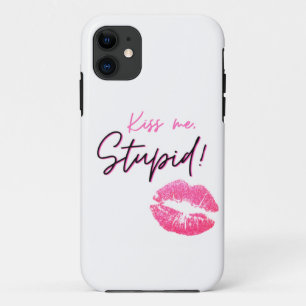 ピンクの引用文とキス-キス私、愚か! iPhone 11 ケース