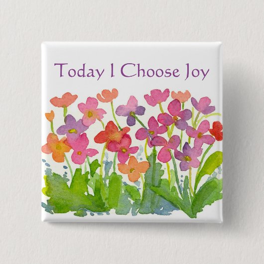 ピンクの水の色の花々今日は喜びを選択 缶バッジ (正面)